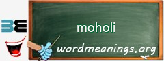 WordMeaning blackboard for moholi